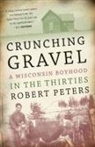 Robert Peters, Robert Louis Peters - Crunching Gravel