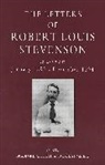Bradford A. Booth, Robert Louis Stevenson, Bradford A. Booth, Bradford Allen Booth, Booth Bradford A., Ernest Mehew... - The Letters of Robert Louis Stevenson