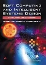 Clarence W de Silva, Clarence W. De Silva, Fakhreddine Karray, Fakhreddine O. Karray - Soft Computing and Intelligent Systems Design