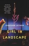 Jonathan Lethem - Girl in Landscape