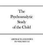 Ruth S. Eissler, Lottie Maury, National Clearinghouse for Mental Health, Yevgeny Primakov, Yale, Yale University Press... - The Psychoanalytic Study of the Child, Volumes 1-25