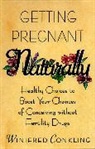 Winifred Conkling - Getting Pregnant Naturally