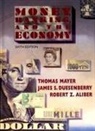 Robert Z Aliber, Robert Z. Aliber, James S Dusenberry, James S. Dusenberry, Thomas Mayer - Money, Banking, & the Economy