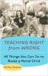 Arthur Dobrin, Dobrin Arthur - Teaching Right from Wrong