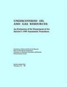 Board on Earth Sciences &amp; Resources, Board On Earth Sciences And Resources, Environment and Resources Commission on Geosciences, Commission on Geosciences Environment an, Commission on Geosciences Environment and Resources, Committee on Undiscovered Oil and Gas Re... - Undiscovered Oil and Gas Resources