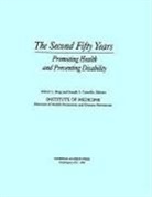 Robert L. Berg, Joseph S. Cassells, Division Of Health Promotion And Disease, Division of Health Promotion and Disease Prevention, Institute Of Medicine, National Academy Of Sciences... - The Second Fifty Years