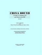 American Council of Learned Societies, Anne F Thurston, Committee on Scholarly Communication wit, Committee on Scholarly Communication with China, National Academy Of Sciences, Linda A Reed... - China Bound, Revised