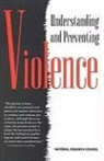 Commission on Behavioral and Social Scie, Commission on Behavioral and Social Sciences and Education, Division Of Behavioral And Social Scienc, Division of Behavioral and Social Sciences and Education, National Academy Of Sciences, National Research Council... - Understanding and Preventing Violence