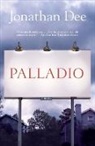 Jonathan Dee - Palladio
