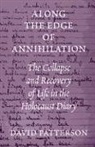 David Patterson - Along the Edge of Annihilation