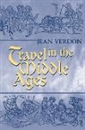 Jean Verdon - Travel in the Middle Ages
