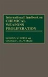 G. M. Burck, Gordon M. Burck, Charles C. Flowerree, Unknown - International Handbook on Chemical Weapons Proliferation