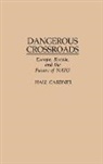 Hall Gardner, Unknown - Dangerous Crossroads