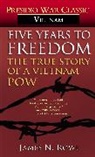 James N Rowe, James N. Rowe - Five Years to Freedom