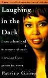 Patrice Gaines - Laughing in the Dark