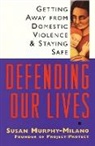 Susan Murphy-Milano - Defending Our Lives