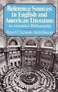 Robert C. Schweik - Reference Sources in English and American Literature: An Annotated Bibliography