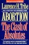 Laurence Tribe, Laurence H Tribe, Laurence H. Tribe - Abortion