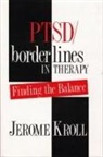 Jerome Kroll, Kroll Jerome - PTSD/Borderlines in Therapy