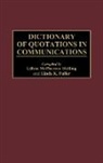 Linda K. Fuller, Lilless M. Shilling, Lilless McPherson Shilling, Unknown - Dictionary of Quotations in Communications