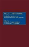 Meta G. Carstarphen, Carstarphen Meta G., Susan Zavoina, Susan C. Zavoina, Meta G. Carstarphen, Susan C. Zavoina... - Sexual Rhetoric
