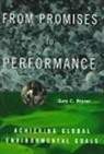 Gary Bryner - From Promises to Performance: Achieving Global Environmental Goals