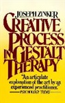 Joseph Zinker, Joseph C. Zinker, Joseph Chaim Zinker - Creative Process in Gestalt Therapy