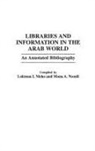 Lokman Meho, Lokman I Meho, Lokman I. Meho, Mona Nsouli, Mona A. Nsouli, Mona A. Nsouli - Libraries and Information in the Arab World