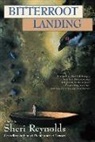 Sheri Reynolds - Bitterroot Landing