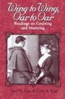 Amy A. Kass, Leon R. Kass - Wing to Wing, Oar to Oar