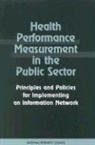 Commission on Behavioral and Social Scie, Commission on Behavioral and Social Sciences and Education, Division Of Behavioral And Social Scienc, Division of Behavioral and Social Sciences and Education, National Academy Of Sciences, National Research Council... - Health Performance Measurement in the Public Sector