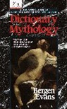 Bergen Evans, Berger Evans - Dictionary of Mythology