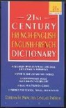 Philip Lief, Princeton Lang Inst, Princeton Lang Institute, Princeton Language Institute, Princeton Language Institute&gt; - The 21st Century French-English English-French Dictionary