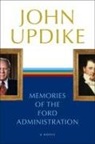 John Updike - Memories of the Ford Administration