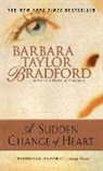 Barbara Taylor Bradford - A Sudden Change of Heart