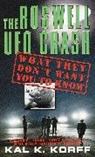 Kal A. Korff, Kal K Korff, Kal K. Korff, Korff Kal K. - The Roswell UFO Crash