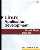 Michael Johnson, Michael K. Johnson, Erik W. Troan - Linux Application Development (paperback)
