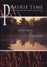Beth Ross, John Ross - Prarie Time: The Leopold Reserve Revisted