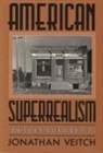 Jonathan Veitch - American Superrealism