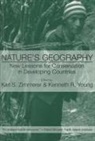 Karl S Zimmerer, Karl S. Zimmerer, Kenneth R. Young, Karl S. Zimmerer - Nature's Geography