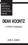 Joan Kotker, Joan G. Kotker - Dean Koontz