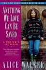 Alice Walker - Anything We Love Can Be Saved