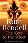 Ruth Rendell - The Keys to the Street