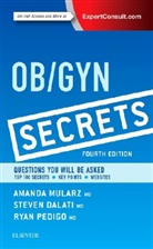 Steven Dalati, Steven (Assistant Clinical Professor of Obstetrics and Gynecology Dalati, Dalati Steven, Et Al, Amanda Mularz, Amanda (Clinical Instructor Mularz... - OB/GYN Secrets