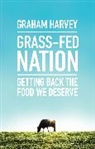 Graham Harvey - Grass-Fed Nation