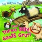 Marcela Calderon, Gallagher Belinda, Miles Kelly - My Fairytale Time: Three Billy Goats Gruff
