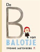 Yvonne Jagtenberg, Yvonne Jagtenberg - De B van Balotje!