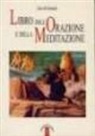 Luis De Granada - Libro dell'orazione e della meditazione
