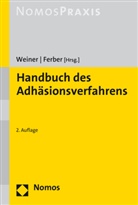 Ferber, Ferber, Sabine Ferber, Ferber (Dr.), Ferber (Dr.), Bernhar Weiner... - Handbuch des Adhäsionsverfahrens