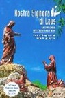 Bertrand Gournay - Nostra signora di Laus. La speranza nel cuore delle Alpi